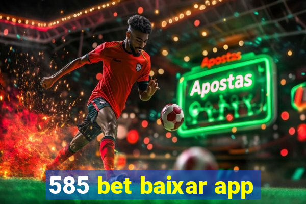 585 bet baixar app